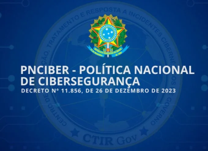 Instituída a Política Nacional de Cibersegurança - PNCiber, com a finalidade de orientar a atividade de segurança cibernética no País. Instituída a Política Nacional de Cibersegurança - PNCiber, com a finalidade de orientar a atividade de segurança cibernética no País.