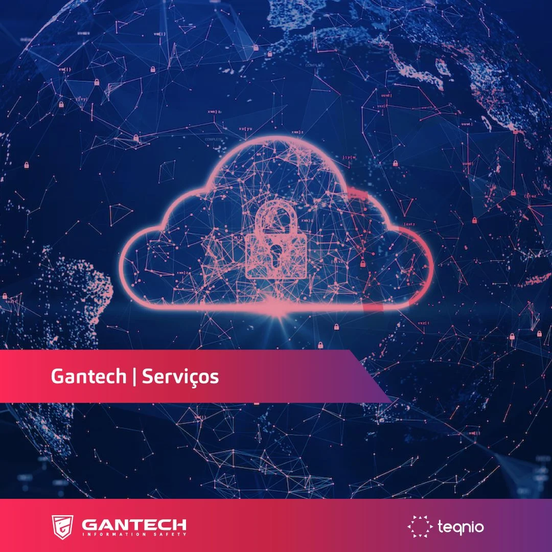 Eleve sua segurança para novas alturas com a Cloud Security da Gantech.