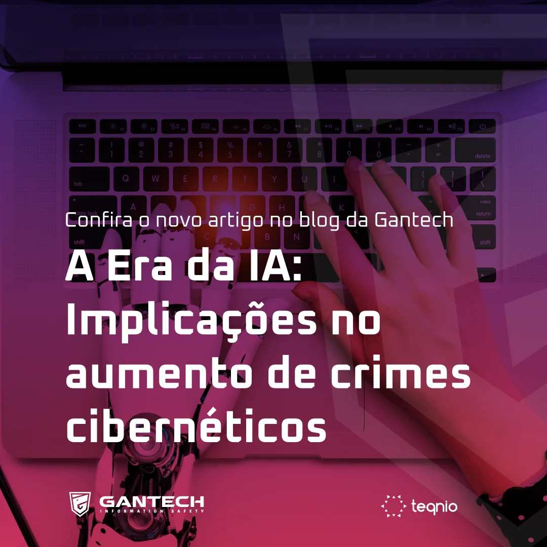 A Era da IA: Implicações no aumento de crimes cibernéticos