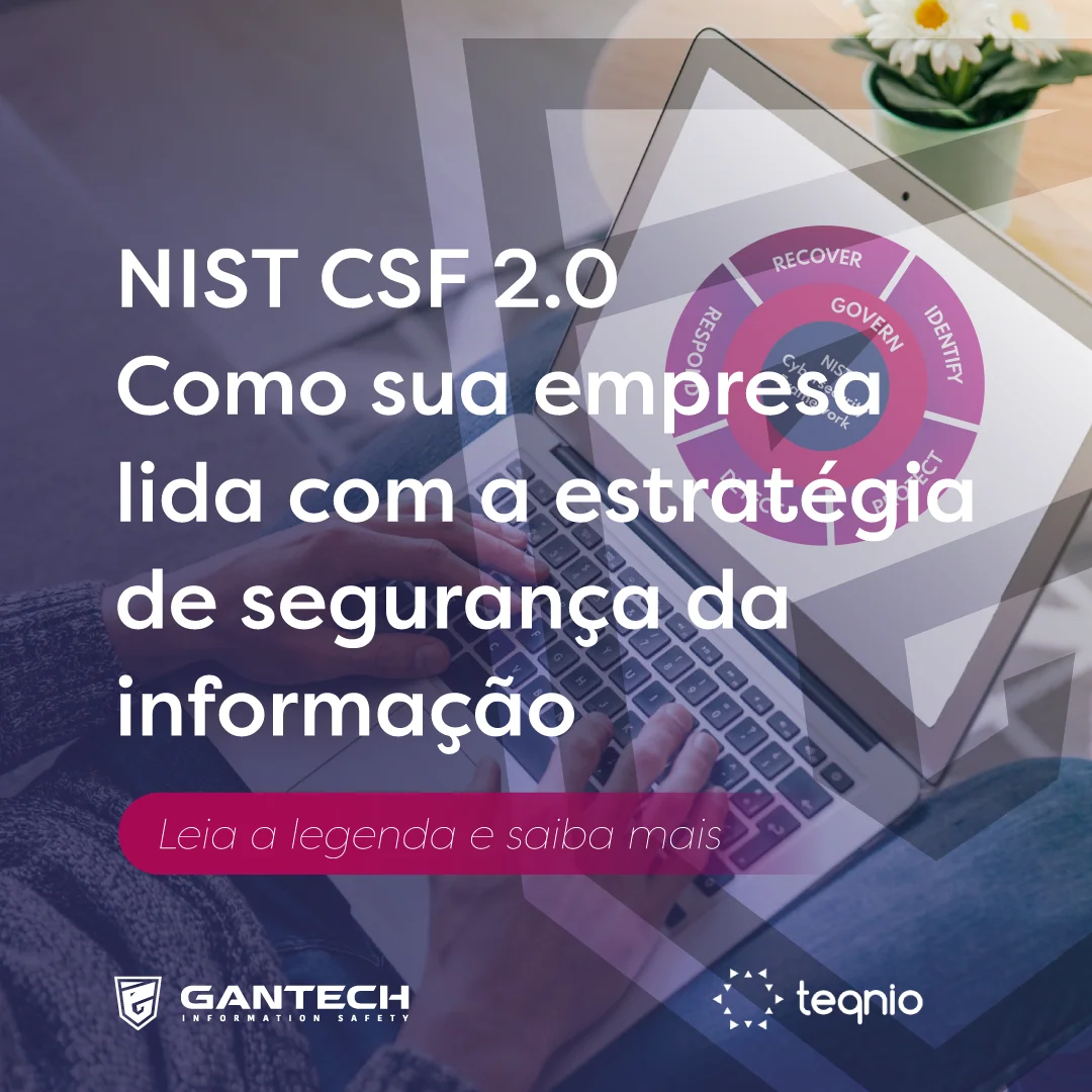 NIST CSF 2.0 Como sua empresa lida com a estratégia de segurança da informação