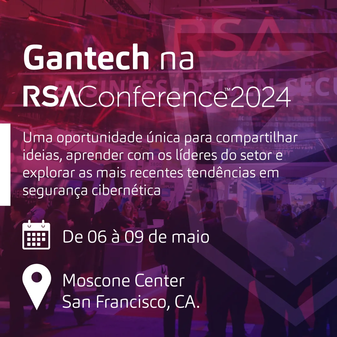 Gantech no RSA Conference 2024 Gantech no RSA Conference 2024