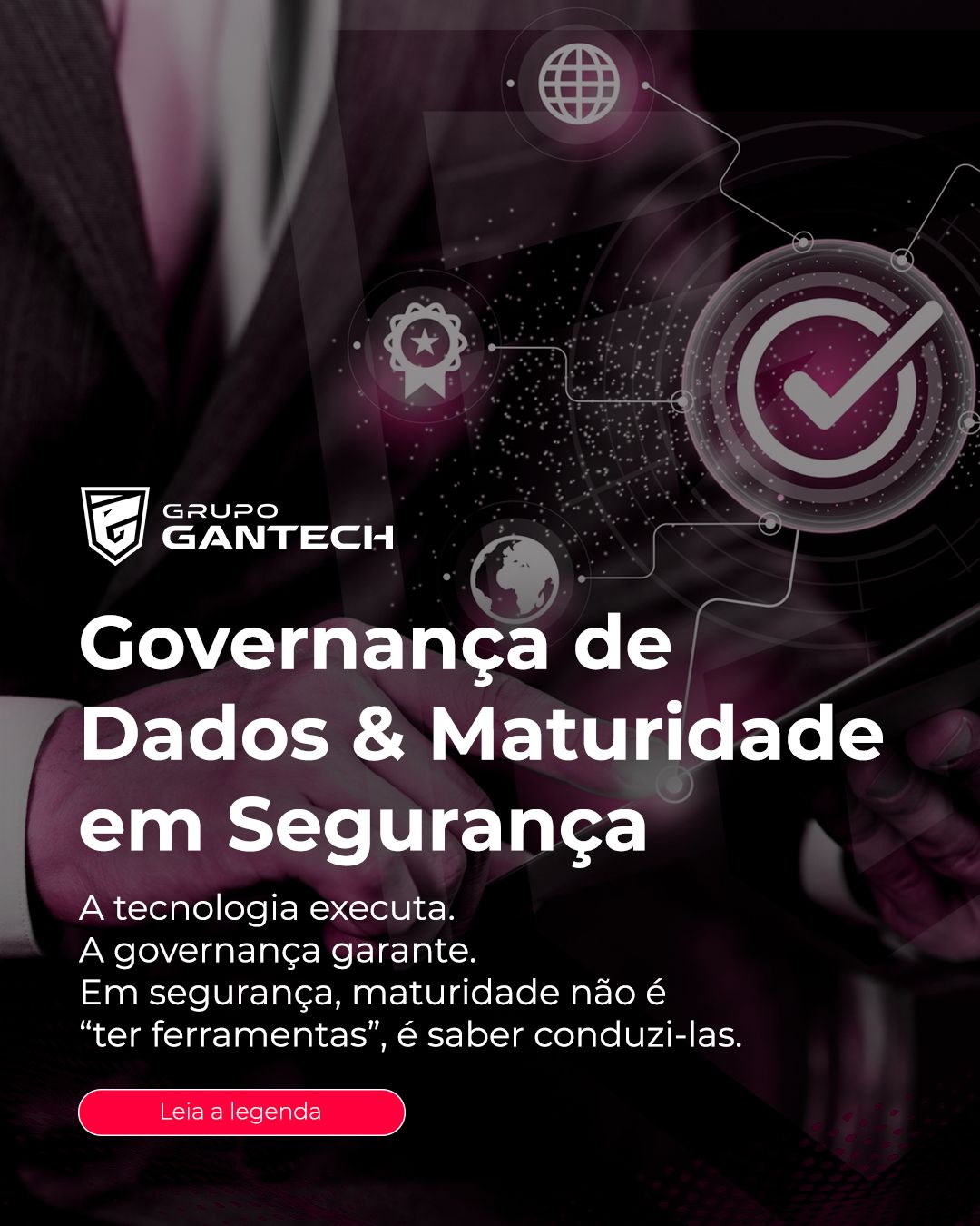 Empresas maduras entendem que proteger dados não é “instalar” segurança. Empresas maduras entendem que proteger dados não é “instalar” segurança.
